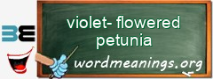 WordMeaning blackboard for violet-flowered petunia